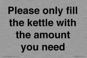 Please only fill the kettle with the amount you need